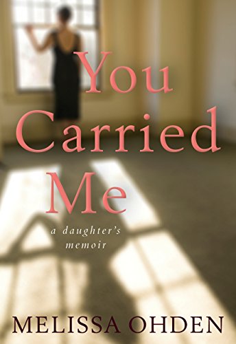You Carried Me: A Daughter’s Memoir von Plough Publishing House